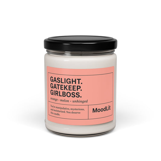 "Gaslight Gatekeep Girlboss"