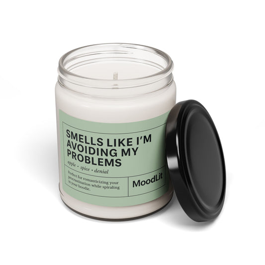 "Smells Like I'm Avoiding My Problems"